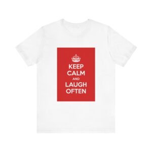 Keep Calm & Laugh Often Unisex Jersey Short Sleeve Tee