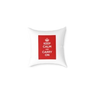 Keep Calm & Carry On<br> square poly canvas pillow